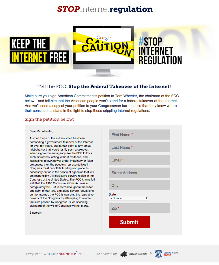 Social welfare group American Commitment set up StopInternetRegulation.org, which provided an anti net neutrality form letter users could send to the Federal Communications Commission.