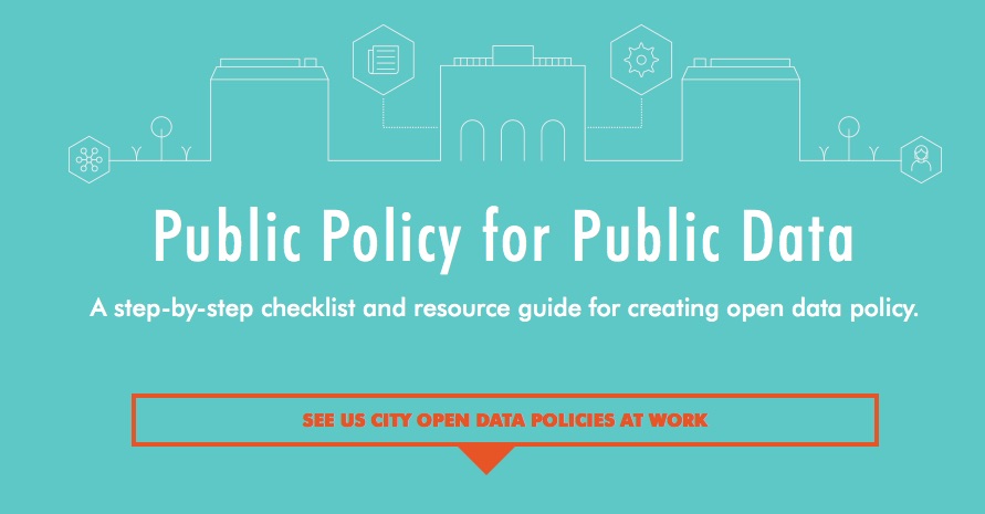 Public_Policy_For_Public_Data_-_An_Actionable_Guide_to_Crafting_and_Enacting_Open_Data_Policy